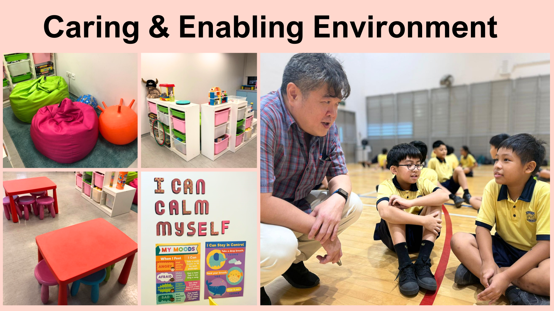 Collage titled Caring and Enabling Environment showing colorful children's room with bean bags, toys, a calm corner poster, and an interaction between teacher and students